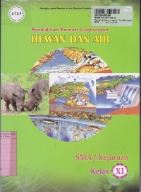 Pendidikan Ramah Lingkungan: Hewan & Air untuk SMA/K Kls. XI