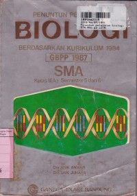 Penuntun Biologi [Jilid 3]: untuk SMA Kls. IIIa2 Sem. 5 & 6 [Kur.  th. 1984 GBPP th. 1987]