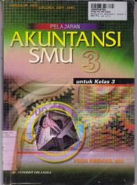 Pelajaran Akuntansi [Jilid 3]: untuk SMU Kls. III [Kur. th. 1994 Suplemen GBPP th. 1999]