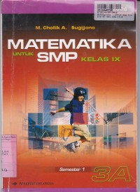 Matematika [Jilid 3a]: untuk SMP Kls. IX Sem. 1