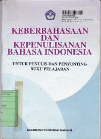 Keberbahasaan dan Kepenulisanan: Bahasa Indonesia untuk Penulis dan Penyunting Buku Pelajaran