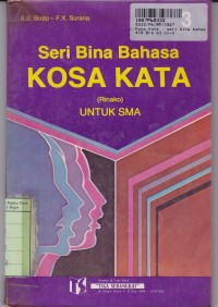 Seri Bina Bahasa [Rinako-Jilid 3]: Kasa Kata untuk SMA Kls. III dan yang Sederajat