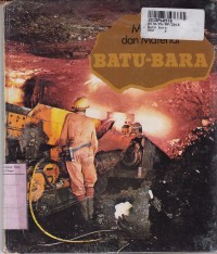 Manusia & Material: Batu Bara