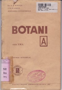 Botani: Untuk SMA & Sekolah-sekolah Jang Sederadat [Buku A] Physiologi s/d Kebakaan