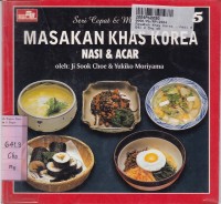 Seri Cepat & Mudah: Masakan Khas Korea Nasi & Acar [Jilid 5]