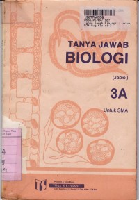 Tanya Jawab Biologi [Jilid 3a]: untuk SMA Kls. III Sem. 5