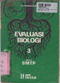 Evaluasi Biologi [Jilid 3]: untuk SMTP Sem. 5 & 6