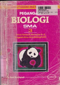 Pegangan Biologi SMA [Jilid 3]: untuk SMA Kls. IIIa2 Prog. Ilmu-ilmu Biologi Sem. 5 & 6 [Kur. SMA th. 1984/GBPP th. 1987]