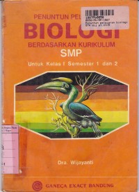 Penuntun Pelajaran Biologi [Kur. SMP]:  untuk SMP Kls. I - Sem. 1 & 2