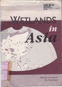 Wetlands in Asia: a Booklet to Accompany the Map of Wetlands of International Importance in Asia