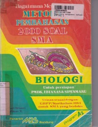 Bagimana Menguasai Metoda Pembahasan 2000 Soal SMA - Biologi Prog A-2