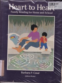 Heart to Heart: Family Reading for Home and School