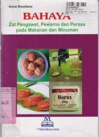 Bahaya Zat Pengawet, Pewarna & Perasa pada Makanan dan Minuman