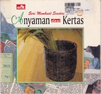 Seri Membuat Sendiri: Anyaman dari Kertas [10]