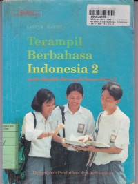 Terampil Berbahasa Indonesia [Jilid 2]: untuk SMU Kls. II