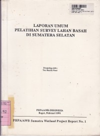 Laporan Umum Pelatihan Survey Lahan Basah di Sumatera Selatan