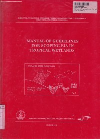 Manual of Guidelines for Scoping EIA in Tropical Wetlands