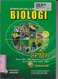 Kumpulan Soal & Pembahasan Biologi SPMB th. 1995 - 2005 [Regional I, II, III & UM - UGM]