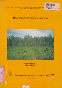 Tulang Bawang Swamps, Lampung: Survey Report