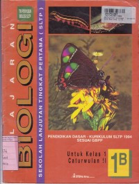 Pelajaran Biologi [Jilid 1b]: untuk SLTP Kls. I Cawu II [Kur. SLTP/GBPP th. 1994]