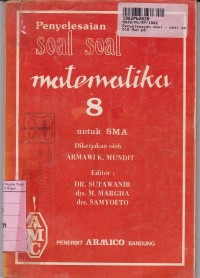 Penyesuaian Soal-soal Matematika Kls. VIII: untuk SMA