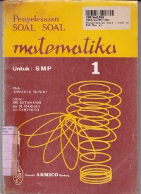 Penyelesaian Soal-soal Matematika [Jilid 1 ]: untuk SMP