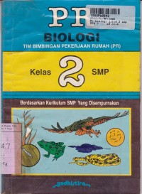 PR Biologi [Jilid 2]: untuk SMP Kls. II [Kur. SMP yang Disempurnakan]