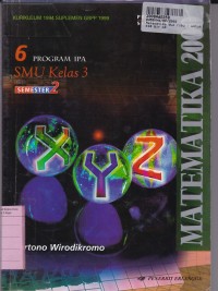 Matematika 2000 [Jilid 6]: untuk SMU Kls. III - Prog. IPA Sem. 2 [Kur. th. 1994 GBPP th. 1999]