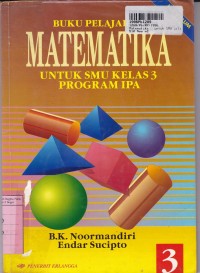 Buku Pelajaran Matematika [Jilid 3]: untuk SMU Kls. III Program IPA [Kur. th. 1994]