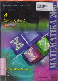 Matematika 2000 [Jilid 4]: untuk SMU Kls. XI  Sem. 2[ Kur. th. 1994 GBPP th. 1999]