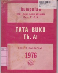 Kumpulan Soal-soal Ujian Nasional Tata Buku Tk. a1 beserta Jawabannya