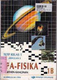 Buku Pelajaran IPA Fisika [Jld 1]: untuk SLTP Kls. I Cawu 2 [Kur. th. 1994]