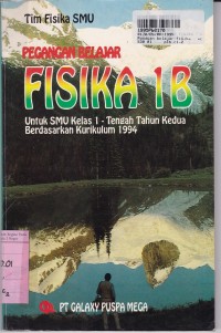 Pegangan Belajar Fisika [Jld 1b]: untuk SMU Kls. I [Kur. th. 1994]