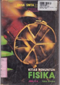 Kitab Penuntun Fisika [Jilid 2a]: untuk SMTA [Kur. th. 1984]