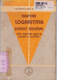 Daftar Logaritma dalam Empat Desimal & Daftar Bunga dalam Delapan Desimal