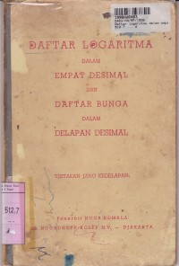 Daftar Logaritma dalam Empat Desimal & Daftar Bunga dalam Delapan Desimal