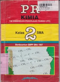 PR Kimia [Jld 2]: untuk SMA Kls. II Jurusan Fisika - Biologi /GBPP SMA th. 1987