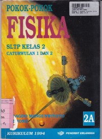 Persiapan Ebtanas PMDK & SIPENMARU: Pilihan 2000 Soal Pembahasan Fisika SMA Prog. a1, a2