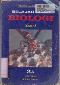 Belajar Cepat Biologi [Jilid 2a]: untuk SMTA Sem. 3 [Kur. th. 1984]