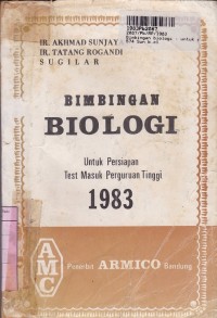 Bimbingan Biologi: untuk SLTA & Test Masuk Perguruan Tinggi Proyek Perintis I & III