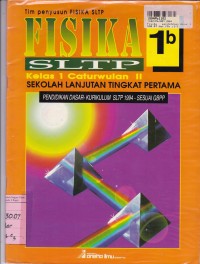 Fisika SLTP [Jld 1b]: untuk SMP Kls VII Cawu 2 [Kur. th. 1994]