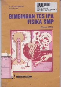 Bimbingan Tes IPA Fisika SMP [BIMPA - Jld 6a]: untuk SMP Kls. III Sem. 6