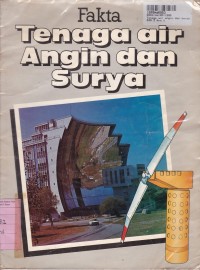 Fakta Tenaga Air, Angin & Surya