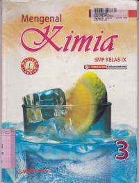 Mengenal Kimia [Jlid 3]: untuk SMP Kls IX [Kur. th. 2004]