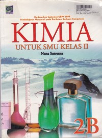 Kimia [Jld 2b]: untuk SMU Kls. II [GBPP th. 1999 - KBK]