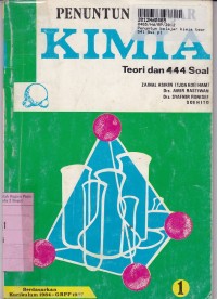 Penuntun Belajar Kimia Teori & 444 Soal: untuk SMA [ Kur. th. 1984/GBPP th. 1987]