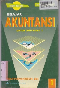 Belajar Akuntansi [Jilid 1]: untuk SMU Kls. I [Kur. th. 1994]