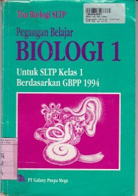 Pegangan Belajar Biologi [Jilid 1]: untuk SMP Kls. I - Kur. /GBPP th. 1994