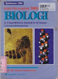 Buku Pelajaran Biologi [Jilid 3b]: untuk SMU Kls. III Tengah Tahun Kedua [Kur. th.  1994]