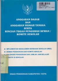 Anggaran Dasar dan Anggaran Rumah Tangga Serta Rincian Tugas Pengurus Dewan atau Komite Sekolah